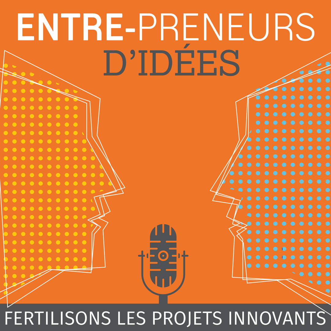 ENTRE-PRENEURS D’IDÉES